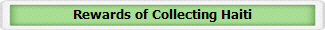 Rewards of Collecting Haiti